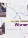 Biên độ mong manh: Vì sao Wisconsin quan trọng trong cuộc đua tổng thống 2024